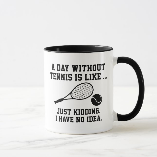 En dag utan tennis mugg (Höger)