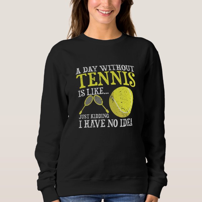 En dag utan tennis Player Coach Sports Game T Shirt (Framsida)