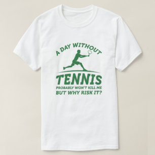 En dag utan tennis t shirt