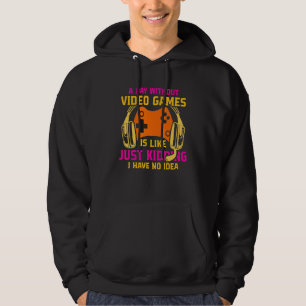 En dag utan tv-spel är som rolig spelare Gami Hoodie