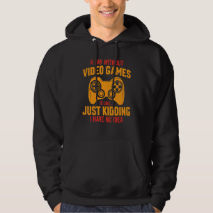 En dag utan tv-spel är som Spelare Video Spel Hoodie