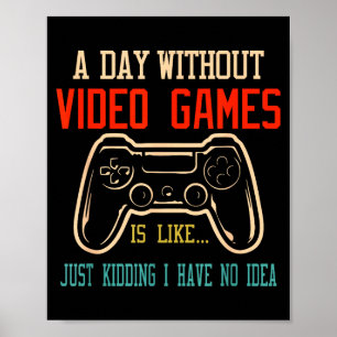 En Dag Utan TV-Spelsom, Roligt Spelare Gif Poster