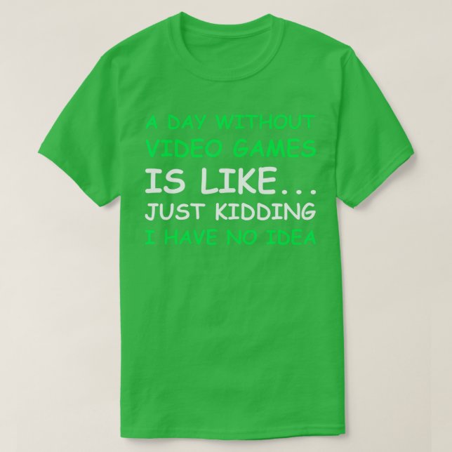 En dag utan videospel - 1 t shirt (Design framsida)