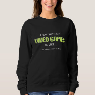 En dag utan videospel är som att spela Älskare Fu T Shirt