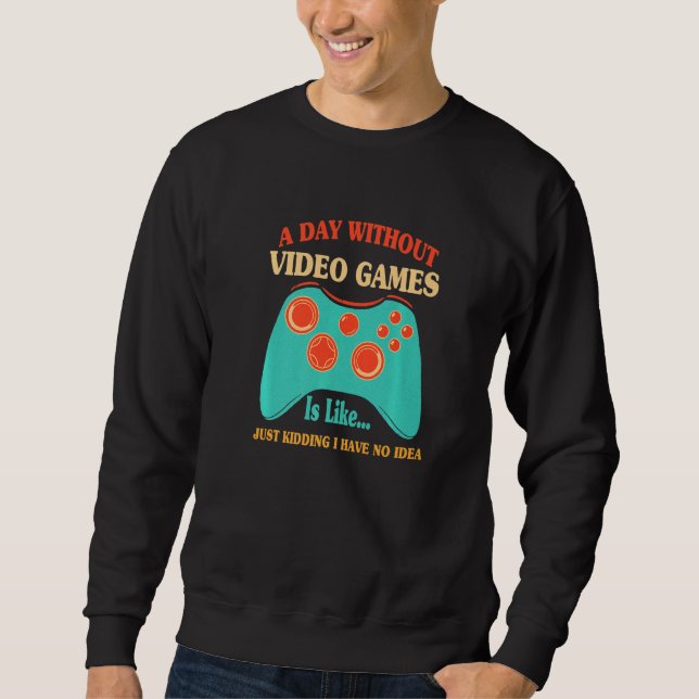 En dag utan videospel är som för videospel lång ärmad tröja (Framsida)