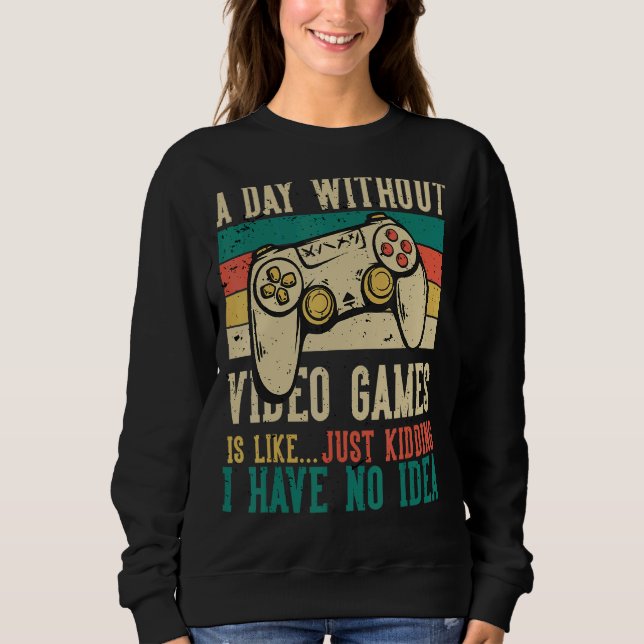 En dag utan videospel är som om jag hade t shirt (Framsida)