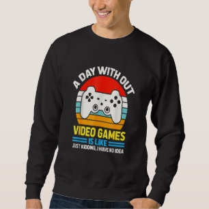 En dag utan videospel är som om videospelarens L Lång Ärmad Tröja