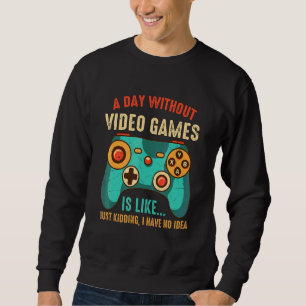 En dag utan videospel är som spelaren lång ärmad tröja