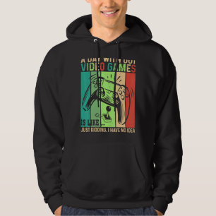 En dag utan videospel är som spelarens videospel hoodie