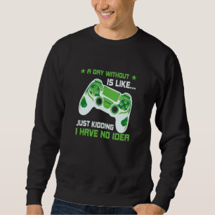 En dag utan videospel är som spelarens videospel lång ärmad tröja