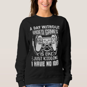 En Dag Utan Videospel Är Som Videospelare T Shirt