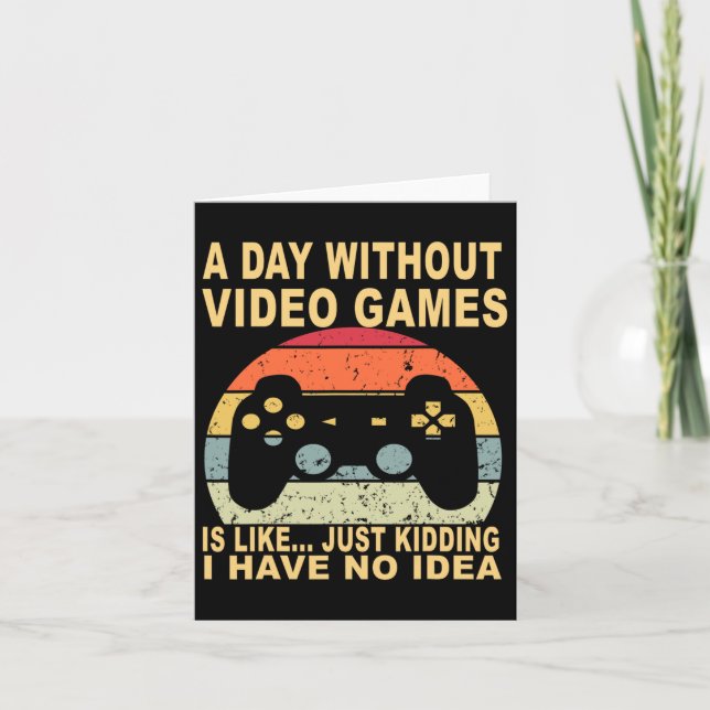 En Dag Utan Videospel Är Spelare  Kort (Framsida)