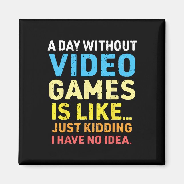 En dag utan videospel, roligt spel för spel magnet (Framsidan)