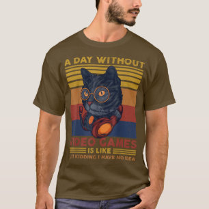 En dag utan videospel Spelare Cat Funny Gaming V T Shirt