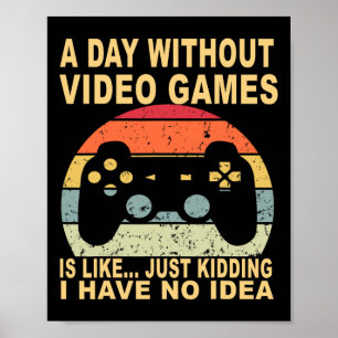 En dag utan videospel spelas in poster