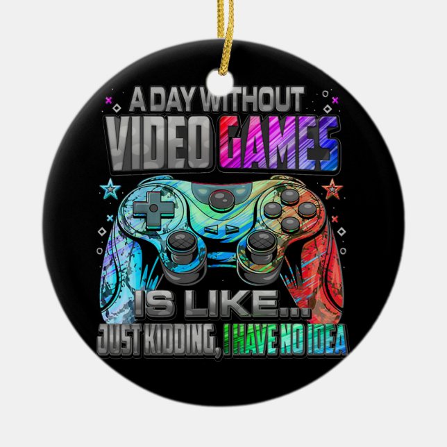 En dag utan videospel - spelfantastiska spelfack julgransprydnad keramik (Framsidan)