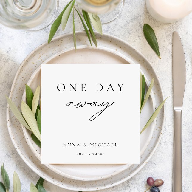 En daglig, modern Chic Bröllop-repetitionsmiddag Pappersservett (One Day Away Rehearsal Dinner Wedding Custom Napkins Modern Minimalist Script Elegant)