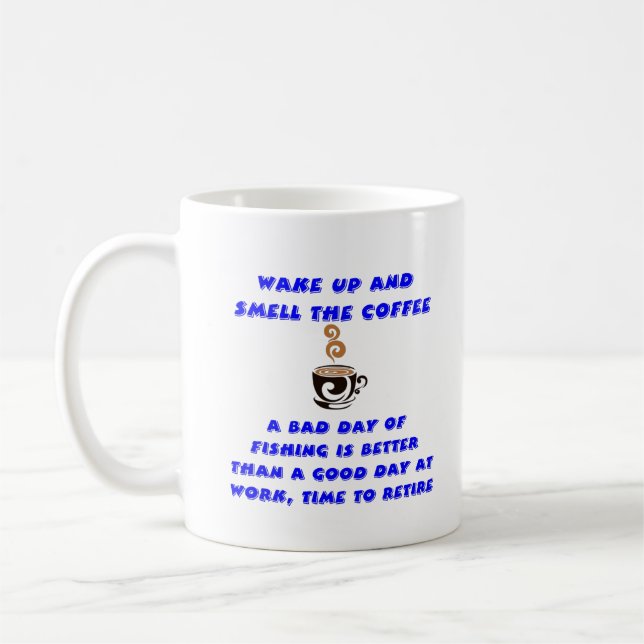 En dålig fiskedag är bättre än en Bra på Kaffemugg (Vänster)