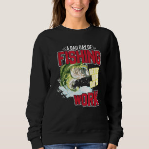 En dålig fiskedag en Bra för att arbeta fisk T Shirt