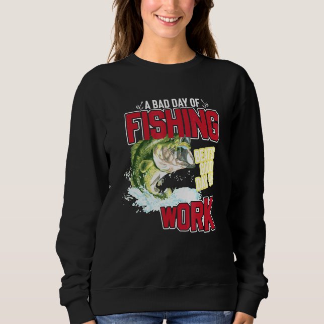 En dålig fiskedag en Bra för att arbeta fisk T Shirt (Framsida)