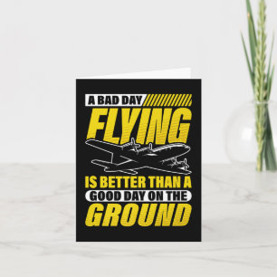 En dålig flygdag är bättre än en Bra dag på Kort