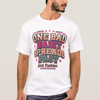 En Dålig Vana Sprider Sig Snabbt Varsity Typografi T Shirt