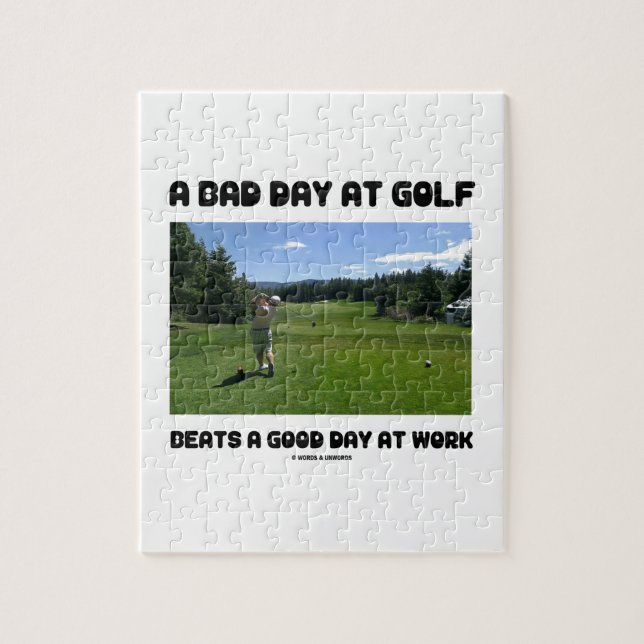 En dåligadag på Golf slår en bra dag på arbete Pussel (Vertikal)