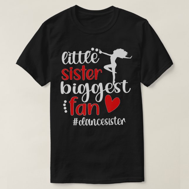 En dansares lillsyster Biggest Fläkt Dance-syster T Shirt (Design framsida)
