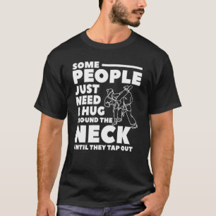 En del behöver bara en kram runt Nacke tills T Shirt