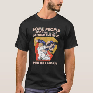 En del människor behöver en kram runt Nacke tills T Shirt
