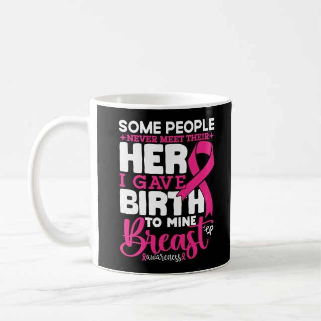En del människor möter aldrig sin Hero Breast-medv Kaffemugg (Vänster)