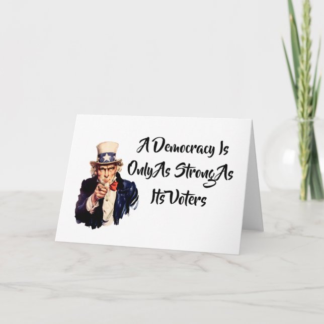 En demokrati är bara lika stark som sina väljare kort (Framsida)