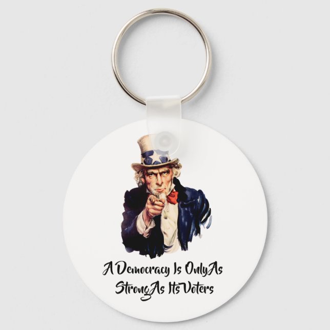 En demokrati är bara lika stark som sina väljare nyckelring (Framsida)