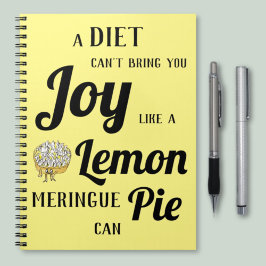 En diet kan inte ge dig glädjen som Lemon Meringue Anteckningsbok