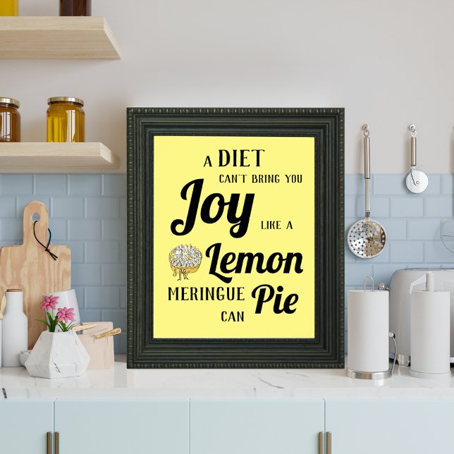 En diet kan inte ge dig glädjen som Lemon Meringue Poster (Funny dieting joke yellow and black poster for baking cooking and sweet treats enthusiasts )