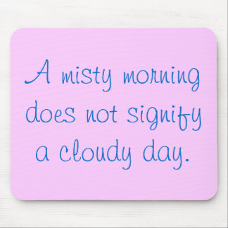 En dimmig morgon… musmatta