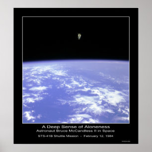 En djup avkänning av Aloneness - astronaut Poster