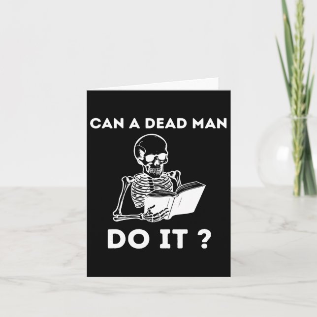 En död man gör det på Skeleton Halloween beteendea Kort (Framsida)