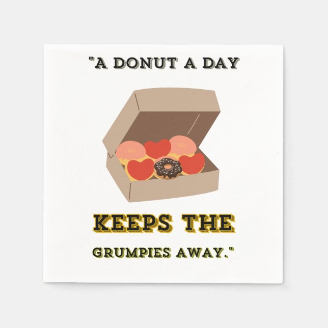 EN DONUT EN DAG-BEHÅLLA SOM GRUMPIERNA BORT PAPPERSSERVETT (Framsidan)