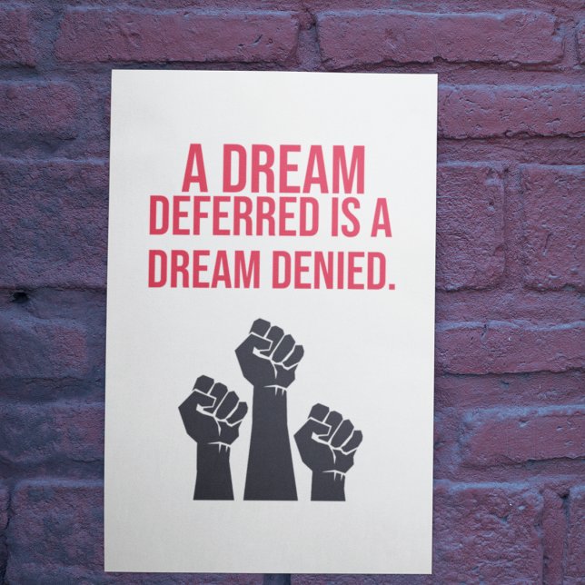 En Dream Deferred är en Dream Dended Poster (Skapare uppladdad)