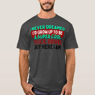 En drivrutin för Coola Lastbil T Shirt