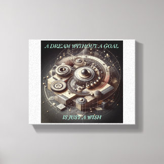 En dröm utan mål är bara en önskan canvastryck