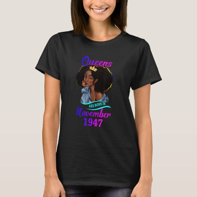 En drottning är född i november 1947 Lycklig 75:e T Shirt (Framsida)