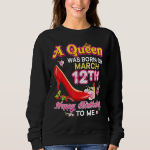En drottning föddes den 12 mars 12:e Grattis på fö T Shirt