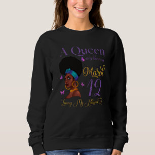 En drottning föddes den 12 mars och levde min väls t shirt