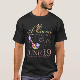 En drottning föddes den 19 juni Grattis på födelse T Shirt