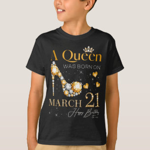 En drottning föddes den 21 mars, 21 mars t shirt