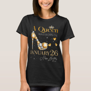 En drottning föddes den 26 januari t shirt