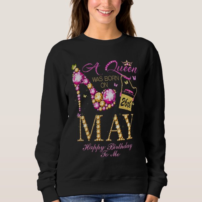 En drottning föddes den 26 maj Grattis på födelsed T Shirt (Framsida)