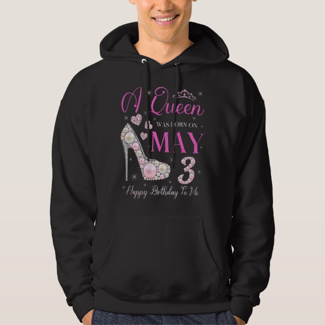 En drottning föddes den 3 maj Grattis på födelseda Hoodie (Framsida)